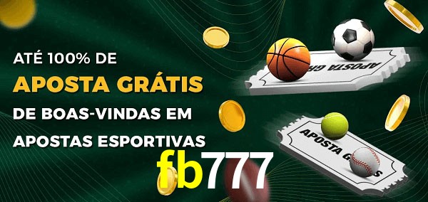 fb777 Ate 100% de Aposta Gratis